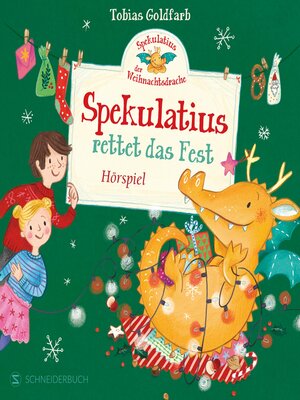 cover image of Spekulatius, der Weihnachtsdrache. Spekulatius rettet das Fest